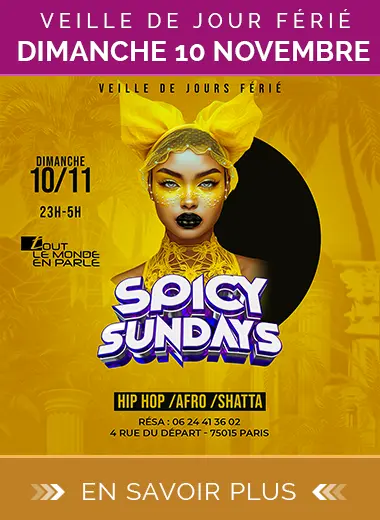 Spicy Sundays : Soirée club veille de jour férié Dimanche 10 Novembre